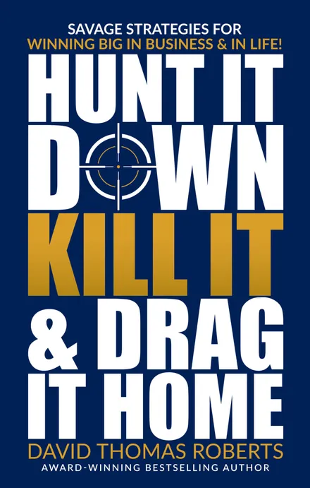 Cover of Hunt It Down, Kill It & Drag It Home